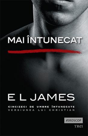 Mai întunecat (Cincizeci de umbre întunecate: versiunea lui Christian, #2)