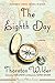 The Eighth Day: A Novel