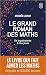 Le grand roman des maths : de la préhistoire à nos jours