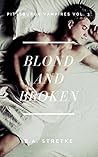 Blond and Broken