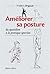 Améliorer sa posture