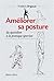 Améliorer sa posture by Frédéric Brigaud