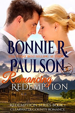 Romancing Redemption (The Sisters of Clearwater County #1)