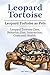 Leopard Tortoise. Leopard T...