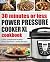 30 Minutes or Less Power Pressure Cooker XL Cookbook by Danielle Jones