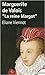 Marguerite de Valois : la Reine Margot  (Édition française)