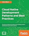 Cloud Native Development Patterns and Best Practices