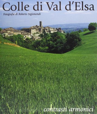 Colle Di Val D'elsa: Contrasti Armonici (Paperback)