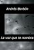 La voz que te nombra by Andres Borbon