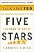 Five Stars: The Communication Secrets to Get from Good to Great
