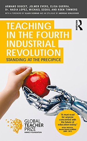 Teaching in the Fourth Industrial Revolution: Standing at the Precipice (Kindle Edition)