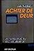 Achter de deur by Bert Voskuil
