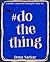 #DoTheThing: Because comfort zones are boring