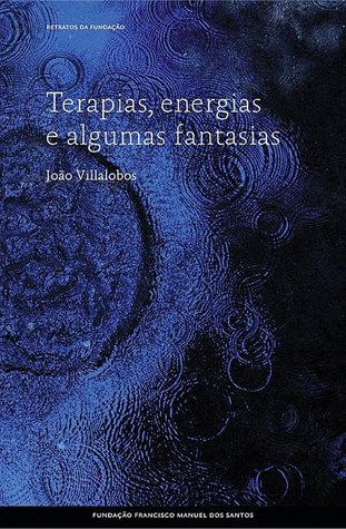 Terapias, energias e algumas fantasias (Paperback)