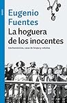 La hoguera de los inocentes: Linchamientos, cazas de brujas y ordalías (Ensayo) (Spanish Edition) La hoguera de los inocentes: Linchamientos, cazas de brujas y ordalías (Ensayo) (Spanish Edition)