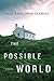 The Possible World by Liese O'Halloran Schwarz