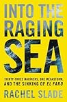 Into the Raging Sea by Rachel Slade