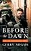 Before the Dawn by Gerry Adams
