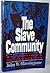 The Slave Community: Plantation Life in the Antebellum South