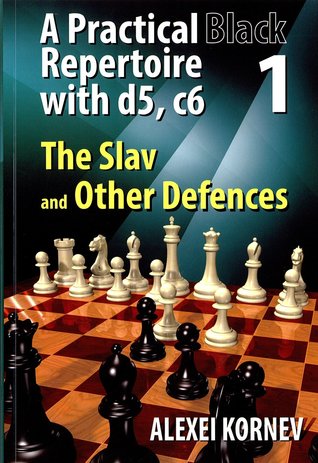 A Practical Black Repertoire with d5, c6. Volume 1: The Slav and Other Defences