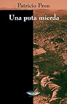 Una puta mierda Una puta mierda