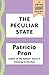 The Peculiar State (Kindle Single) by Patricio Pron