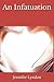 An Infatuation