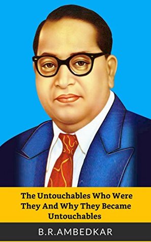 The Untouchables Who Were They And Why They Became Untouchables ?