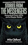 Stories from the Messengers: Owls, UFOs and a Deeper Reality