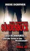 Der perfekte Sündenbock: Leo Schwartz ... und die Toten in der Brechtstraße