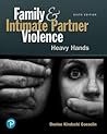 Family and Intimate Partner Violence: Heavy Hands (What's New in Criminal Justice)