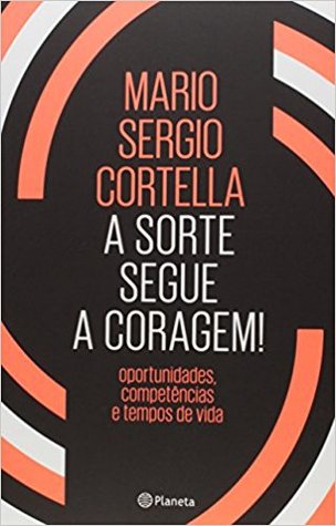 A sorte segue a coragem (Kindle Edition)