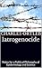 Iatrogenocide: Notes for a Political Philosophy of Epidemiology and Science
