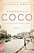 Mademoiselle Coco und der Duft der Liebe by Michelle Marly