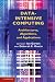 Data-Intensive Computing: Architectures, Algorithms, and Applications