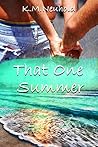That One Summer by K.M. Neuhold