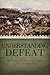 Understanding Defeat: How t...