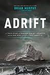 Adrift: A True St...