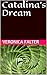 Catalina's Dream by Veronica Falter