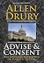 Advise and Consent by Allen Drury Advise and Consent by Allen Drury
