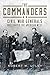 The Commanders: Civil War Generals Who Shaped the American West