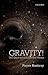 Gravity!: The Quest for Gra...