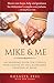 Mike & Me by Rosalys Peel