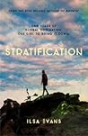 Stratification by Ilsa Evans