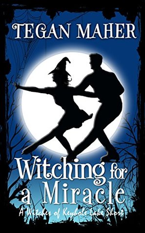 Witching for a Miracle (Witches of Keyhole Lake, #5.5)
