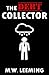The Debt Collector by M.W. Leeming