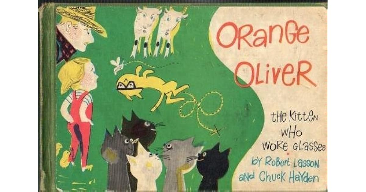 Orange Oliver The Kitten Who Wore Glasses by Robert Lasson
