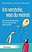 Ich verstehe, was du meinst by Mechthild R. von Scheurl-De...