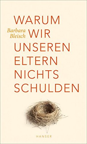 Warum wir unseren Eltern nichts schulden (Kindle Edition)
