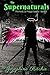 The Supernatural: The Kelly...